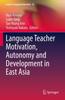 Kniha Language Teacher Motivation, Autonomy and Development In East Asia : 25