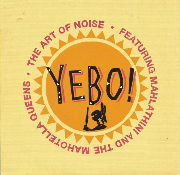 7inch Record ART OF NOISE, MAHLATHINI & MAHOTELL - Yebo! CHINA18 China Records 1989 UK Dance & Electronica Used