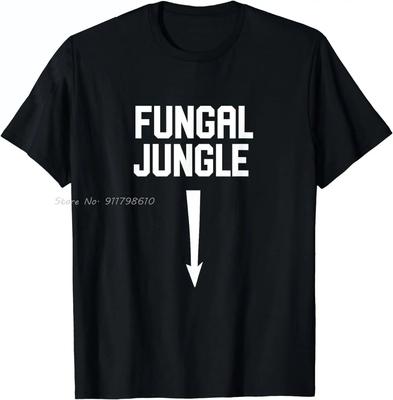 Sexual Adult Humor Fungal Jungle Offensive Gag Gift Cotton Tshirt Fashion Oversized T-shirt Men's Clothing Unisex Tops Tees