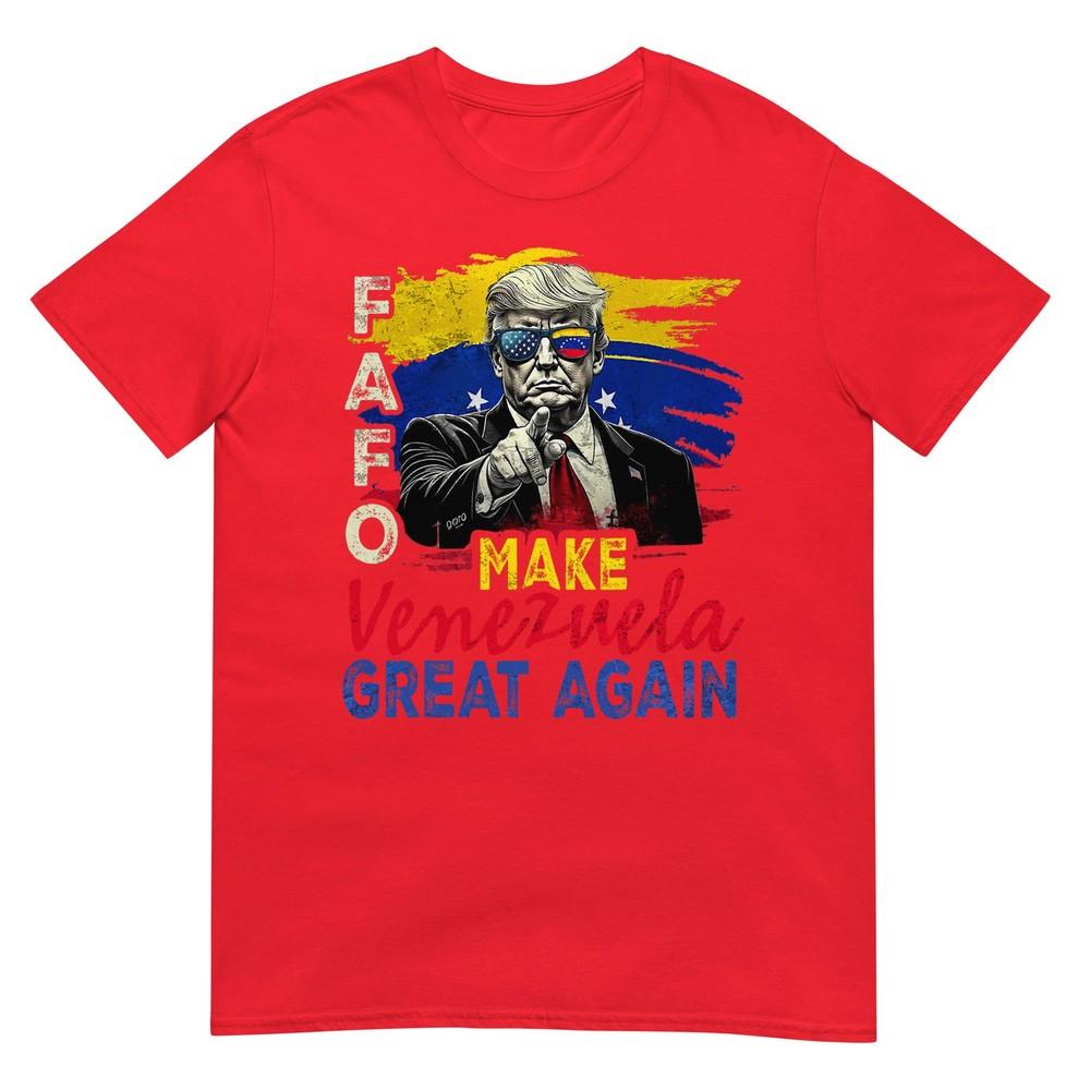 Funny Fafo Trump Venezuela Great Again Tshirt S