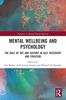 The Mental Wellbeing and Psychology : The Role of Art and History In Self Discovery and Creation Book