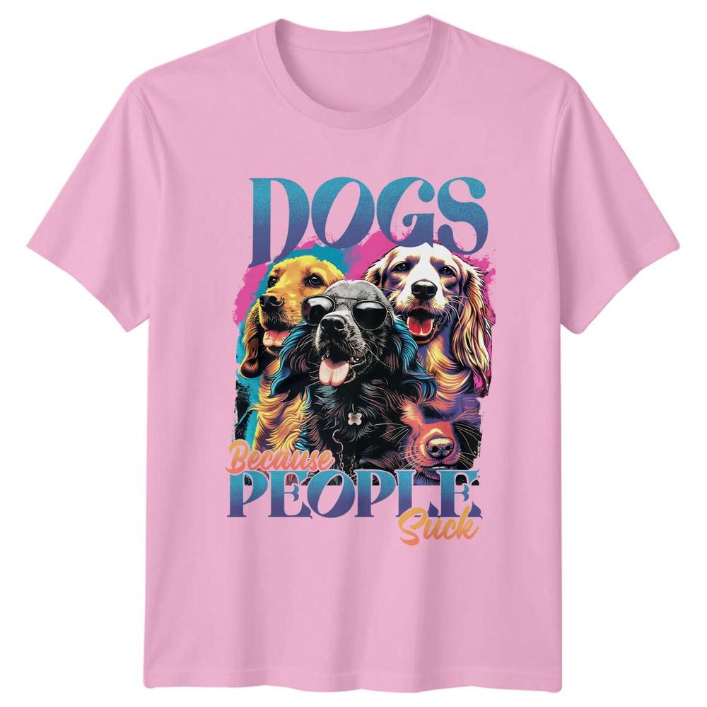 Dogs Because People Suck TShirt Dog Breed Graphic Tee Animal Lover