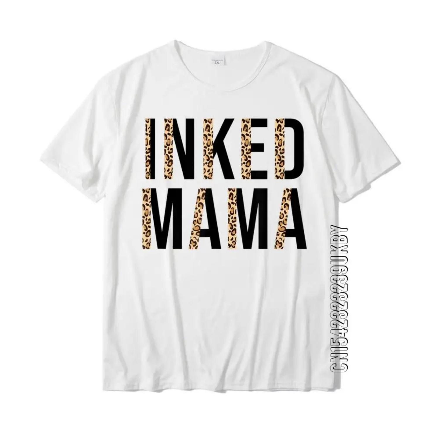Inked Mama Leopard Tattooed Mama Funny Mama Mothers Day T-Shirt Casual Tees For Men High Quality Cotton Tshirts Printed S чёрный
