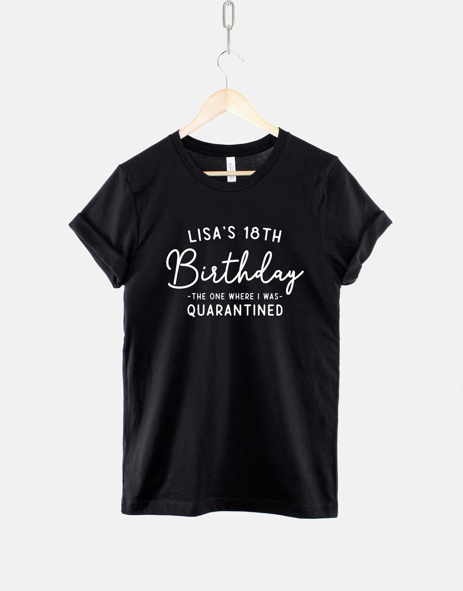 Custom 18th Birthday Shirt, Quarantine Birthday T Shirt, Personalised Lockdown Party Tee, Funny 18th Gift XL