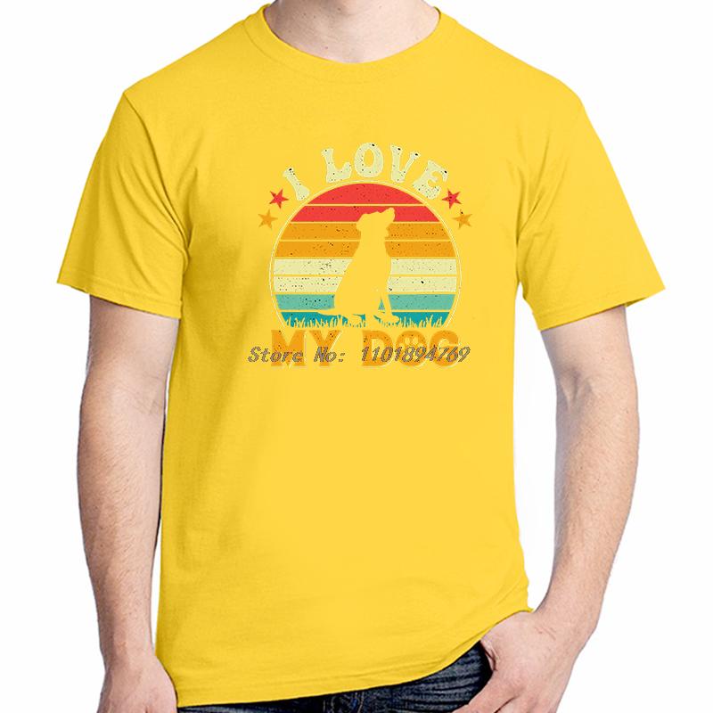 Summer High Quality Short Sleeve Tee I Love My Dog Shirts Graphic Tee Tops Tshirt New Arrival Goods Unisexs Cotton Tshirt