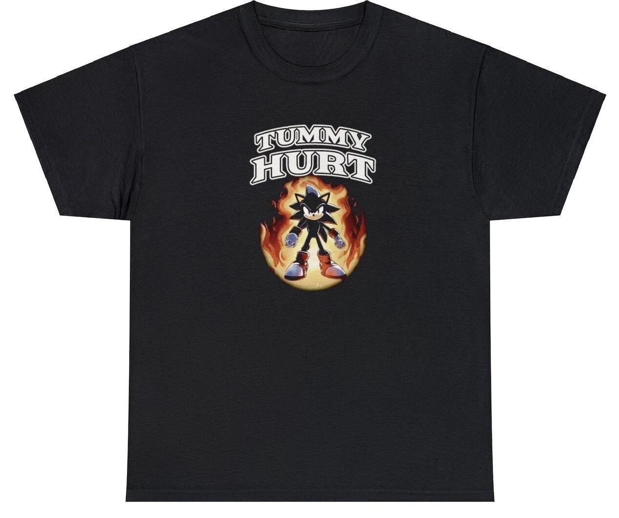 Tummy Hurts T Shirt Funny Shadow The Hedgehog Sonic Meme Shirt S