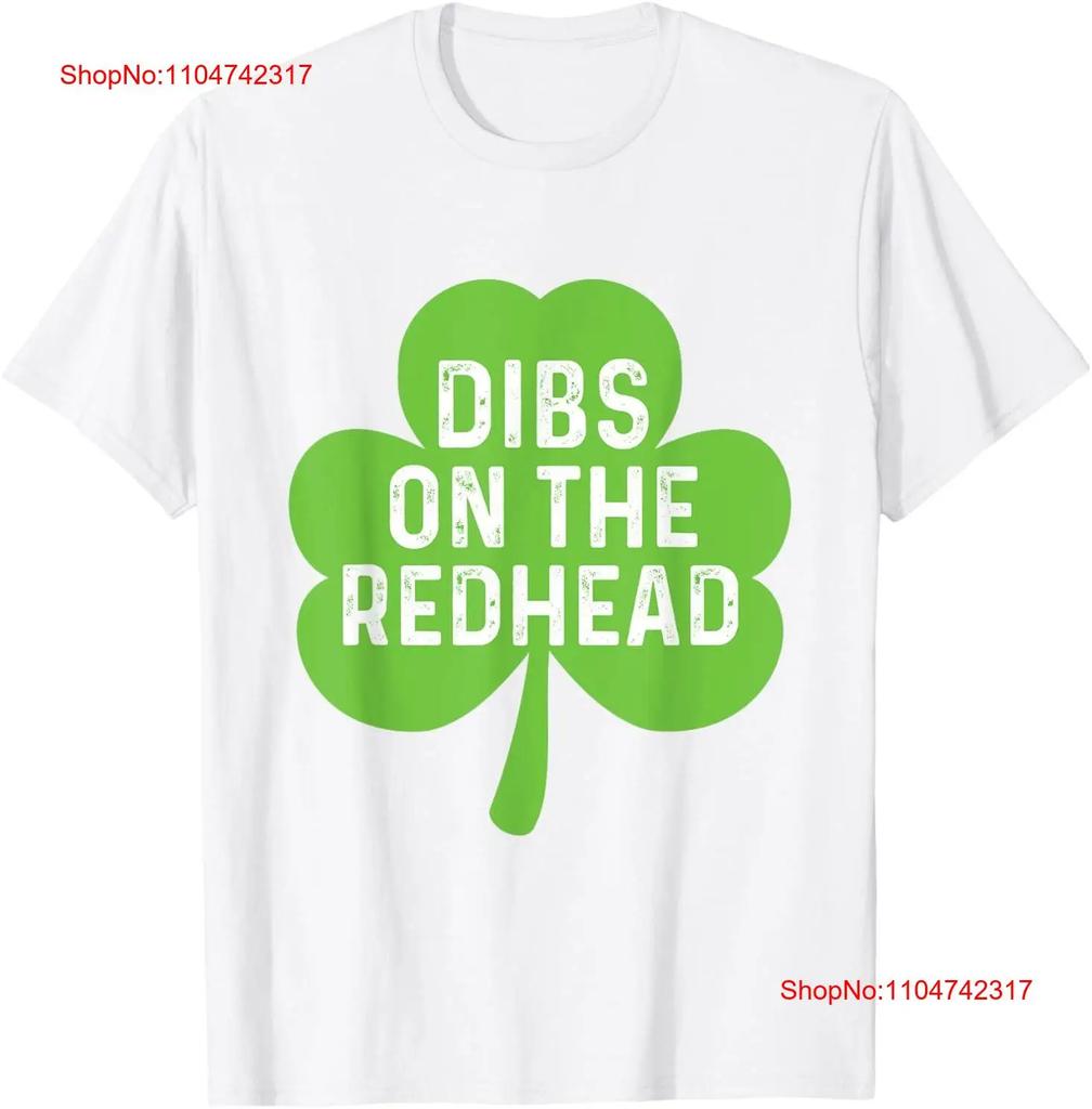 Funny Irish St Patricks Day Shamrock Dibs On The Redhead T Shirt vintage Washed Slightly homme designer clothes Casual graphic