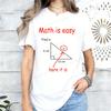 Summer New Women's T-shirt Casual Loose Short Sleeved Shirts Funny Math Is Easy Printed T-Shirts for Women Tee Tshirt Clothing