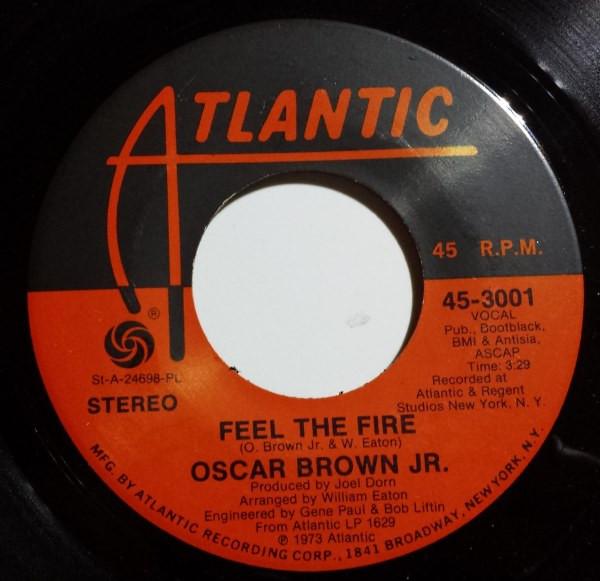 

7inch Record OSCAR BROWN JR. - Feel The Fire / The Lone Ranger 453001 Atlantic 1973 US Soul/Funk Used