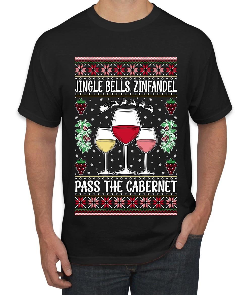 Jingle Bells Zinfandel Pass The Cabernet Ugly Christmas Men s T- Shirt S