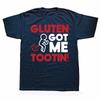 Gluten Tootin Funny Gluten Free Joke Graphic Tshirts Men Womens Fashion Casual Tshirt 100 Cotton Loose Oversized T Shirt