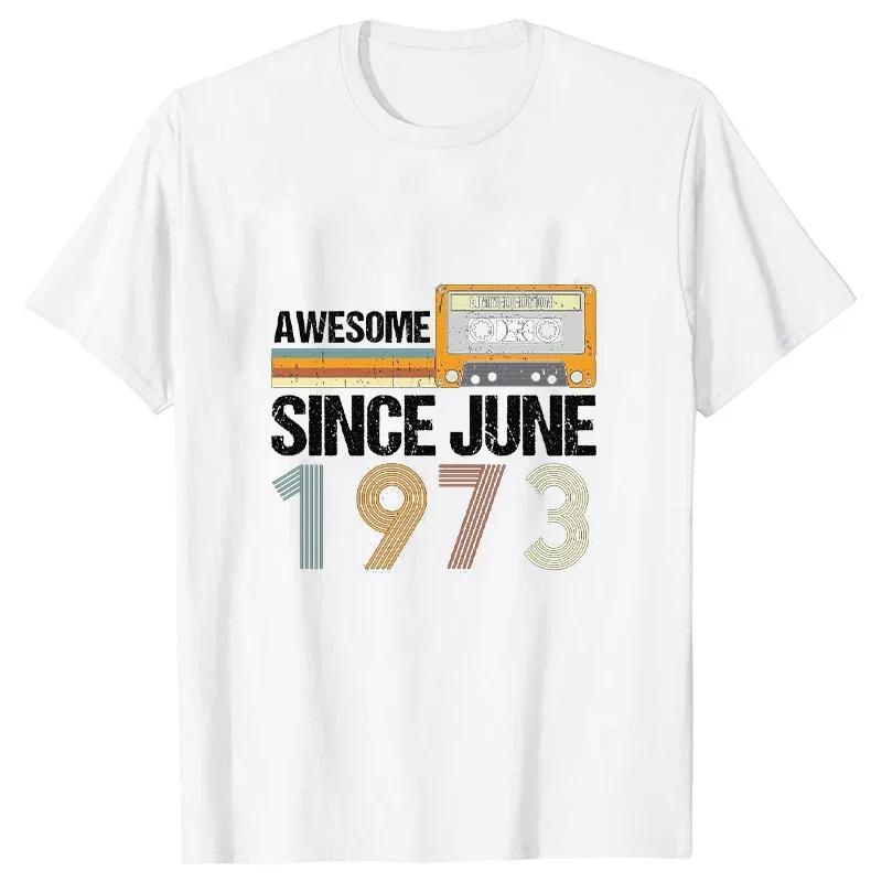 Modetrend Neues T-Shirt Awesome Since June 1973 50. Geburtstag Vintage Juni 1973 Grafik T-Shirt Lässig Harajuku Damen T-Shirt