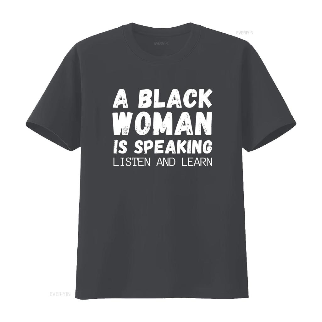 Eine schwarze Frau spricht Höre zu und lerne Lustiges T-Shirt Vintage Gewaschen Atmungsaktives Oberteil Für Den Alltag Weich Stilvoll Lässig