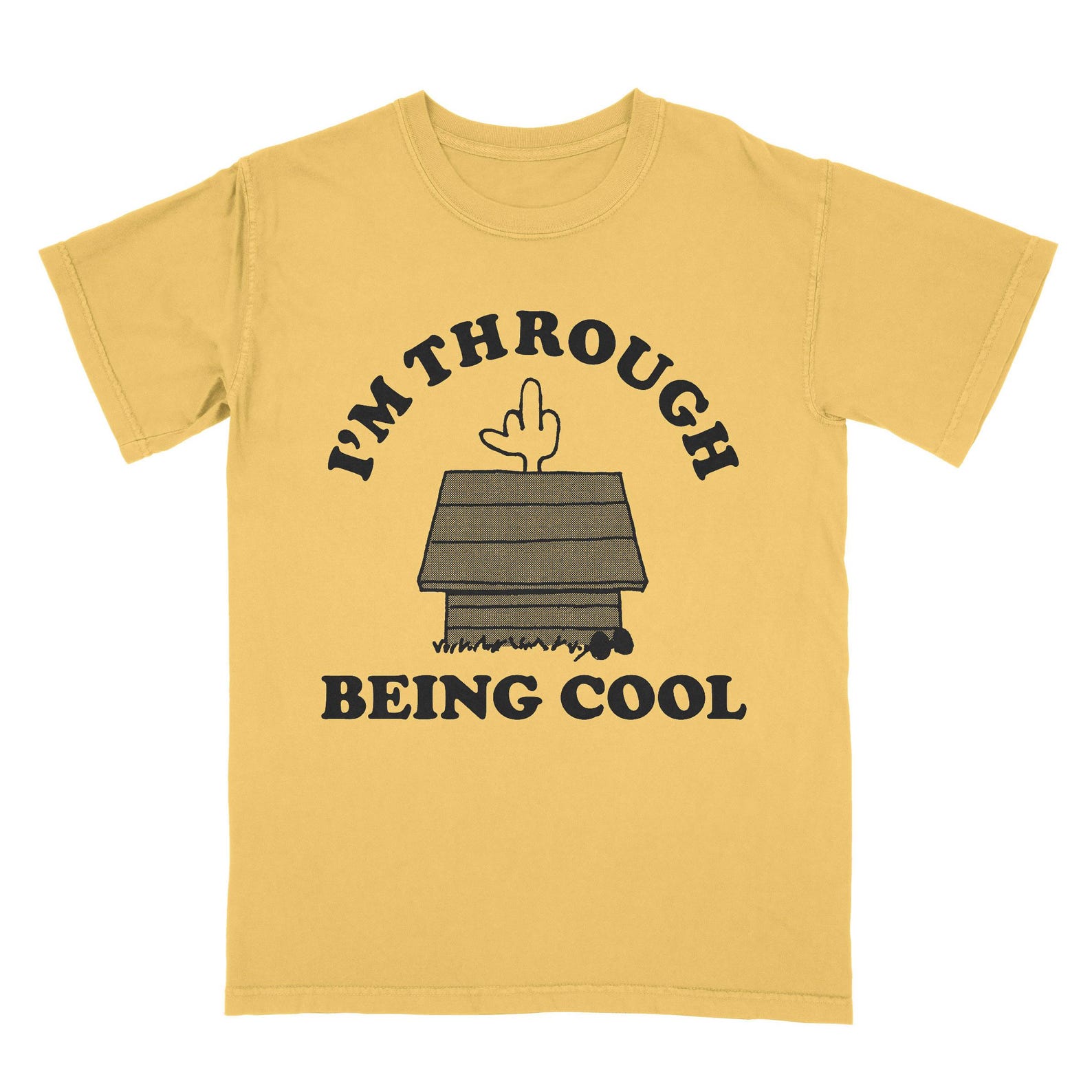 I m Through Being Cool Tee Shirt M