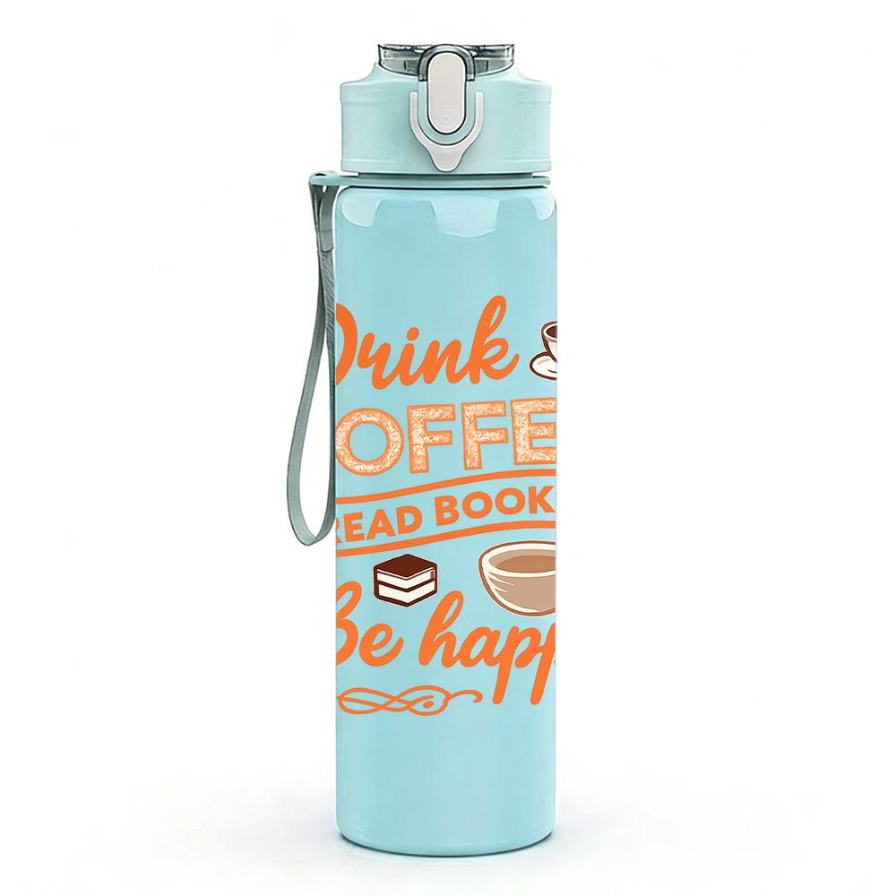 1PC Drink Coffee Be Happy Letter 750ml Color Plastic Sports Water Bottle Leakproof Flip Straw Lid Suitable for Sports Office Home Use