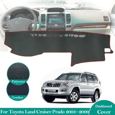 For Toyota Land Cruiser Prado 120 J120 2003~ 2009 Anti-Slip Leather Mat Dashboard Cover Pad Sunshade Accessories 2006 2007 2008