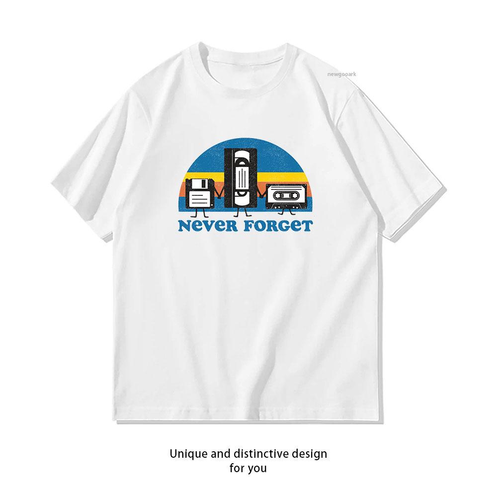 Never Forget Essential TShirt Women Unisex Casual cotton graphic t shirts Creative streetwear camisetas tops tee Shortsleev
