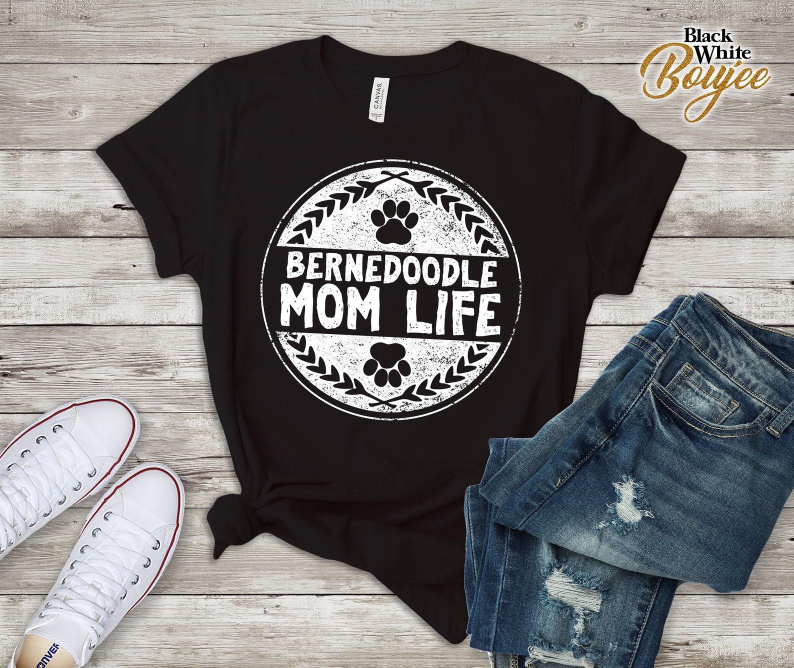 Womens Bernedoodle Mom Shirt Cute Dog Mom Life Gift L