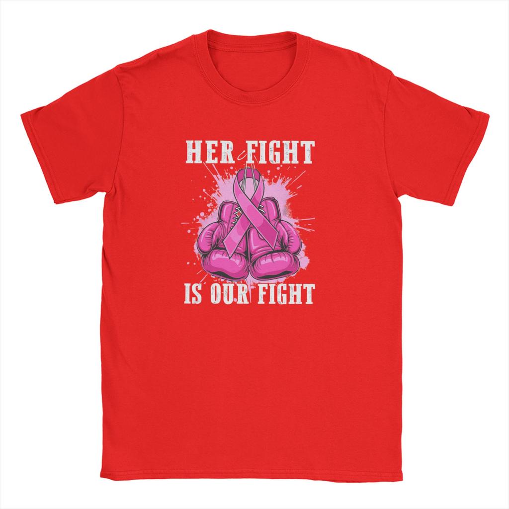 Fight Is Our Fight Breast Cancers Men's T Shirts Creative Tees Short Sleeve Round Collar T-Shirt 100% Cotton Printing Clothes