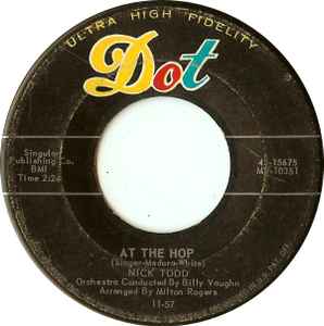

7inch Record NICK TODD - At The Hop / I Do 4515675 Dot Records 1957 US Rock Used