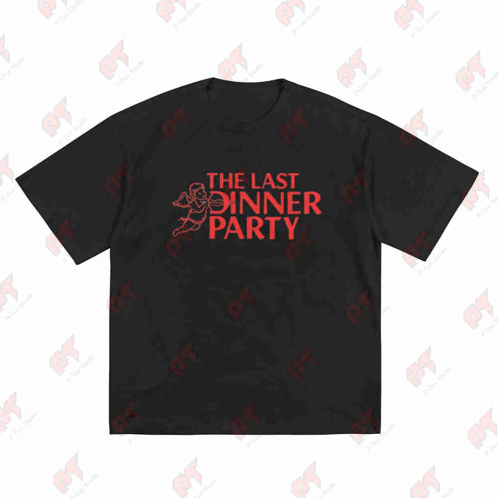 Last Dinner Party Short Sleeve Tee 100 Cotton TShirt