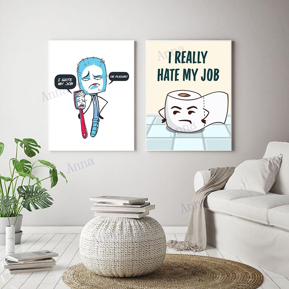 Lustiges Zahnbürsten-Poster und -Druck „I Hate My Jobs“, einzigartiges humorvolles Leinwandbild, Wandbild, Badezimmer, Toilette, Heimdekoration