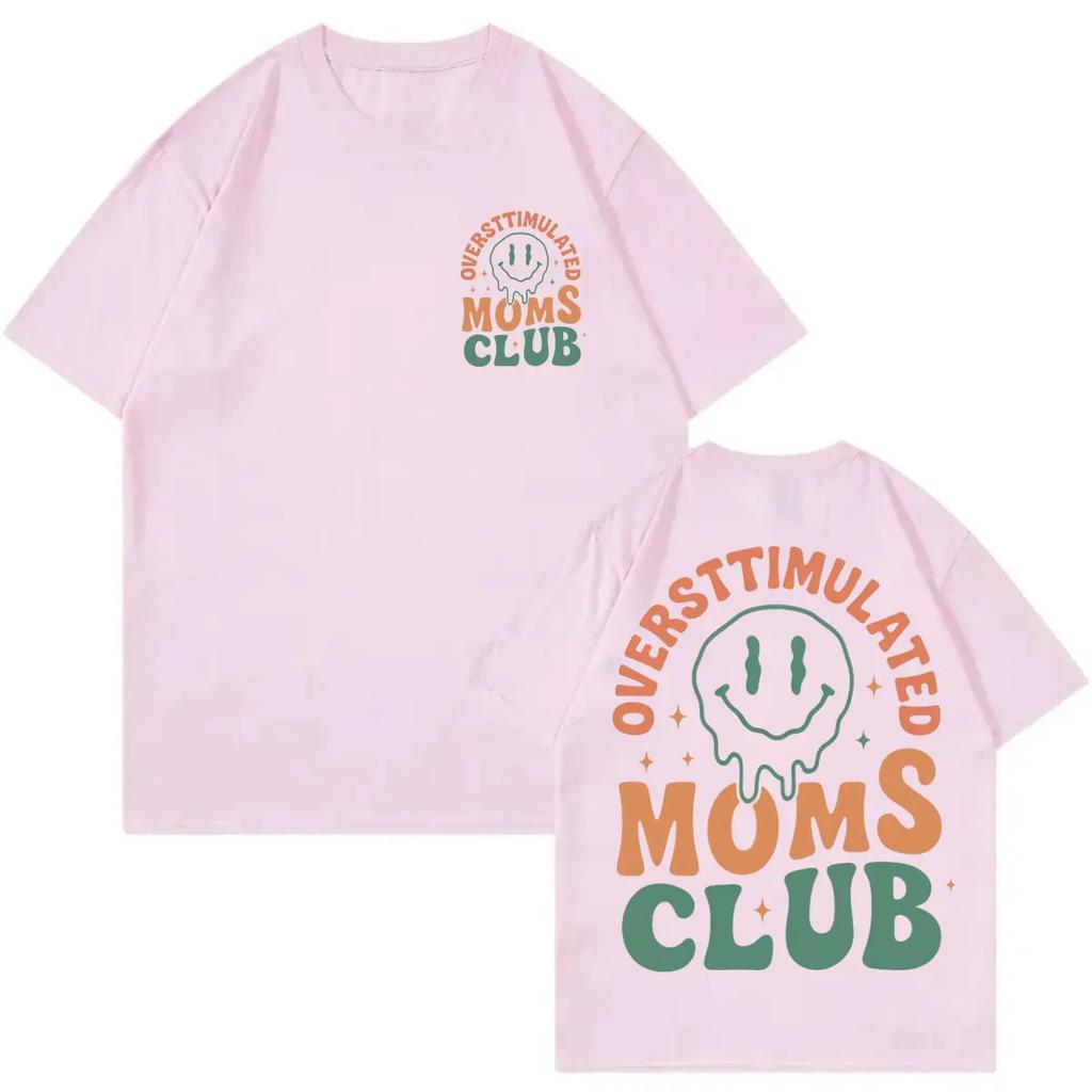 Oversttimulated Moms Club Funny Tshirt Harajuku Y2k Short Sleeve T Shirt Men Women Casual Fashion Oversized Tshirts Streetwear