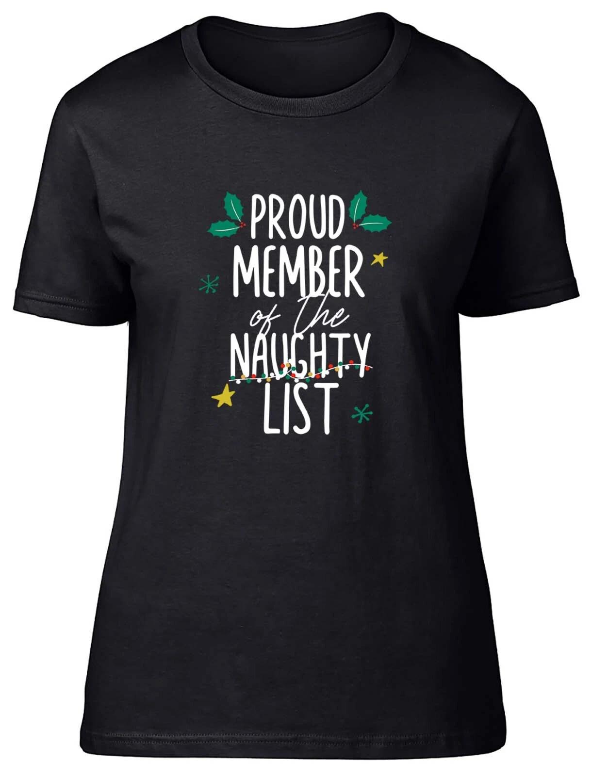 Proud Member Of The Naughty List Christmas Xmas Fitted Women Ladies T Shirt Gift XXL