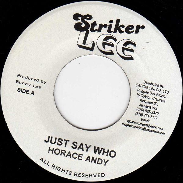 

7inch Record HORACE ANDY JAH STITCH Just Say Who Black Harmony Killer NONE Striker Lee 2004 Jamaica Reggae Ska Dub Used