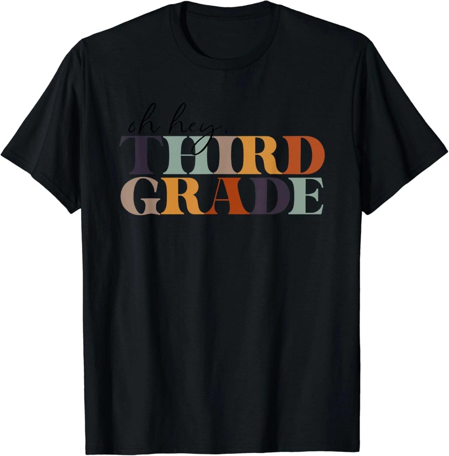 Oh Hey Third Grade Back to School For Teachers And Students Gift Unisex T-Shirt L