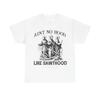 Ain't No Hood Like Sainthood Graphic T Shirt Unisex Heavy Cotton Tee GIFT