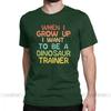 Raptor Trainer Men S T Shirt When I Grow Up I Want To Be A Dinosaur