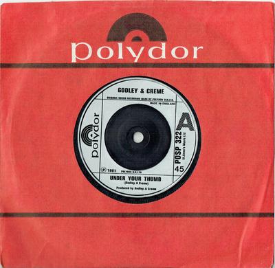 7-Zoll Schallplatte GODLEY & CREME - Under Your Thumb POSP322 Polydor 1981 UK Dance & Electronica Gebraucht