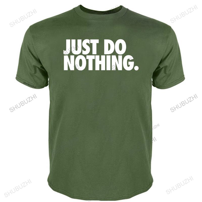 men O-neck summer short sleeve fashion t-shirts Just do nothing t-shirt black cotton shubuzhi tshirts fashion tee-shirt for mens
