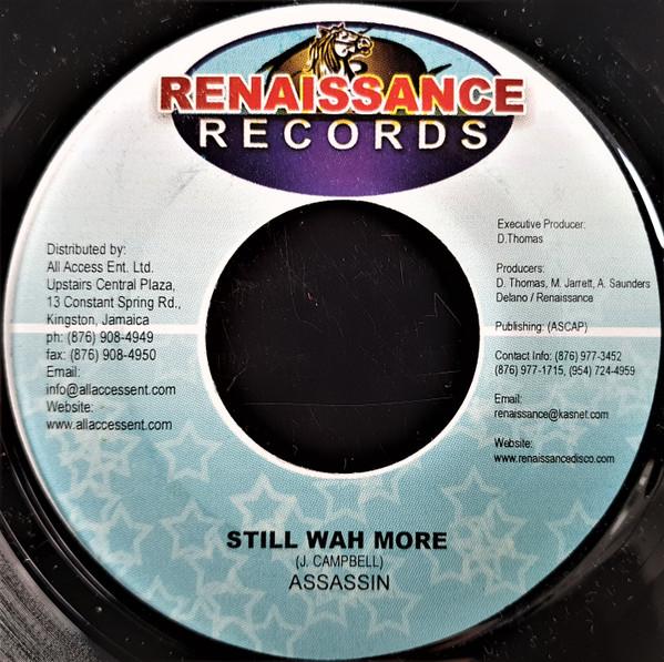 

7inch Record ASSASSIN / TORNADO / BUGLE - Still Wah More / Modeller NONE Renaissance Rec 2005 Jamaica Reggae, Ska & Dub Used