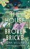 The The House of Broken Bricks Book