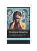 Kniha Emotional Education : A Crucial Step In Preventing Mental Health Issues In Children and Adolescents