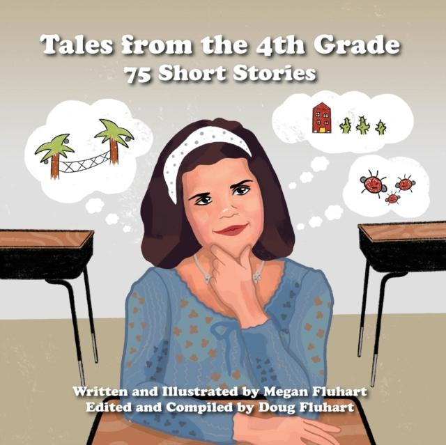 The Tales from the 4th Grade : 75 Short Stories Book