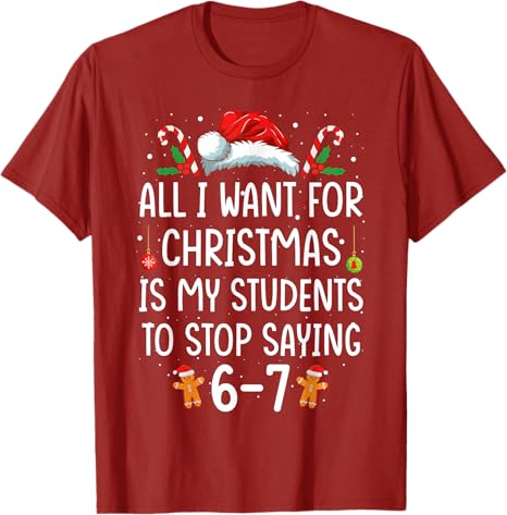 Funny Teacher 67 Christmas Six Seven Students Saying 67 TShirt Y2k Humor Letters Printed Xmas Graphic Outfit Novelty Gifts S