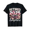 Retired 2025 Not My Problem Anymore Floral T-shirt