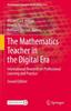 The The Mathematics Teacher In the Digital Era : International Research On Professional Learning and Practice : 16 Book