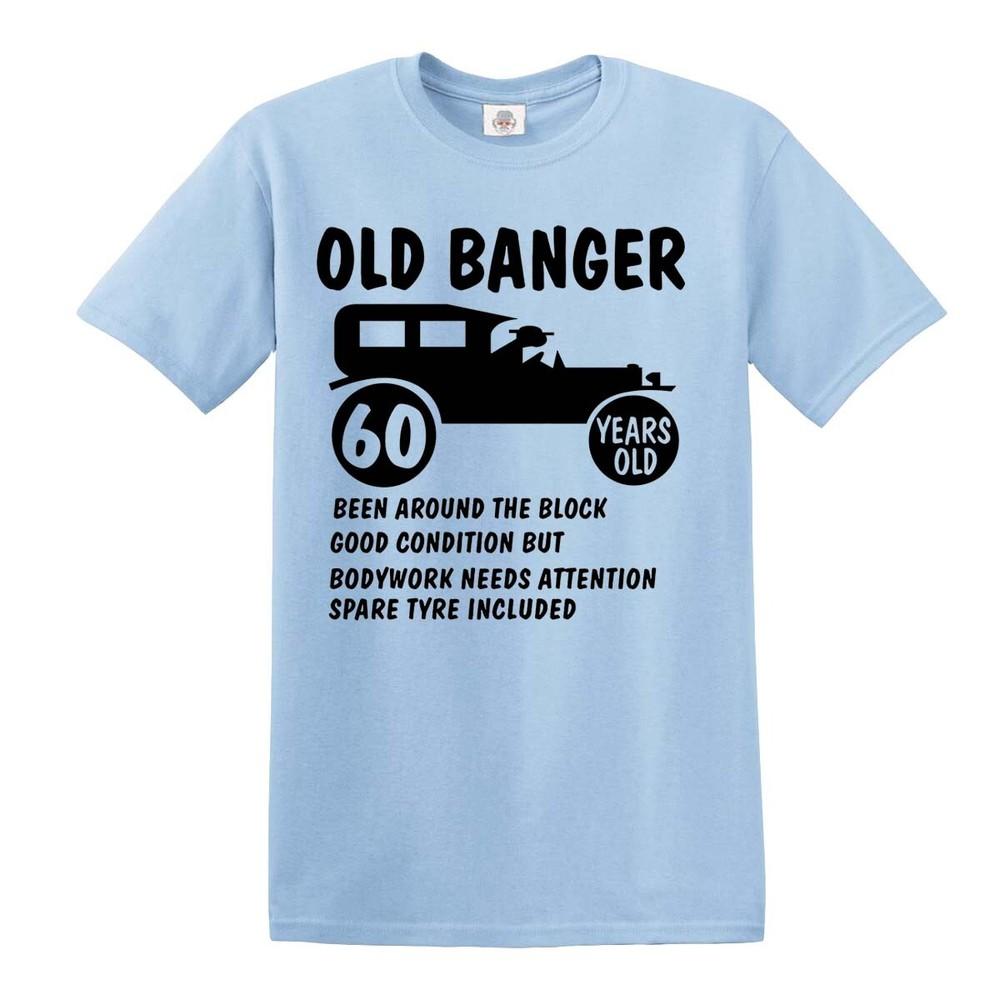 60th Birthday Old Banger T Shirt Gift Novelty Funny Mens Womens Unisex T-Shirt M