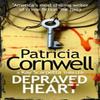 Depraved Heart by Patricia Cornwell Paperback Book 9780007552498