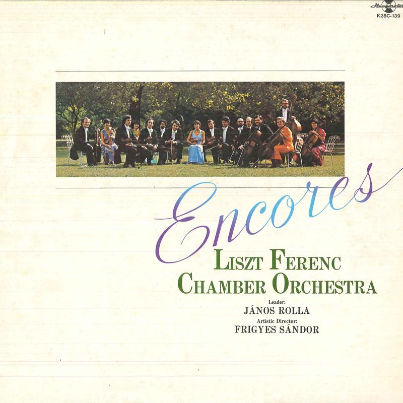 

LP Record LISZT FERENC CHAMBER ORCHESTRA LEAD - Encores K28C139 HUNGAROTON 1981 Japan Obi Classical Used