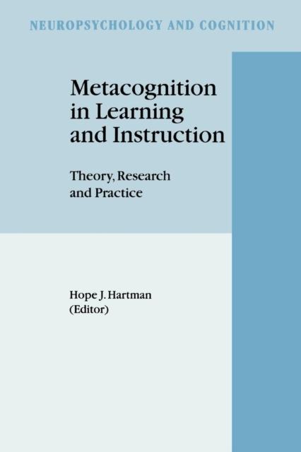 The Metacognition In Learning and Instruction : Theory, Research and Practice : 19 Book