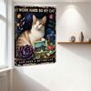 Vintage Whimsical Cat Tin Sign I Work Hard So My Cat Can Have A Better Life Decorative Metal Poster with Floral & Starry Night D
