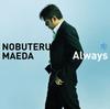 CD NOBUTERU MAEDA, NOBUTERU MAEDA, DAI - Always  SRCL5283 Sony 2002 Japan ObiPop Used