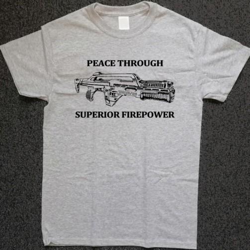 Peace Through Superior Firepower T Shirt Cult Film Science Fiction Aliens GT452