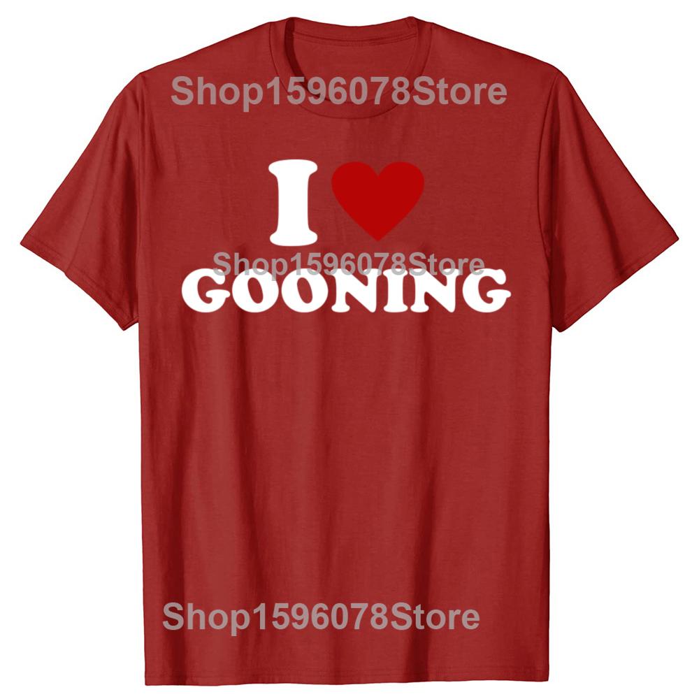 Vtipný design I Love Gooning Grafická trička Pánská Dámská Čistá Bavlna Humor Streetwear Tričko Krátký Rukáv Unisex Volné Oblečení