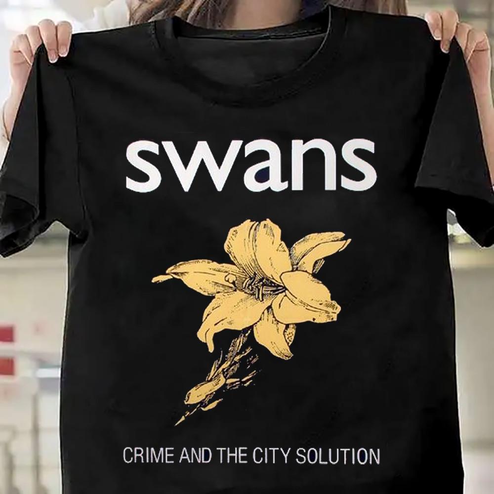 Swans Band Crime And The City Solution Shirt Unisex Concert S to 5XL DO632 Unisex T-Shirt S